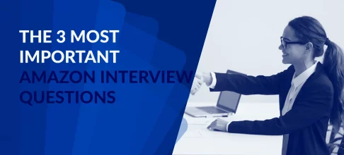 The 3 Most Important Amazon Interview Questions
