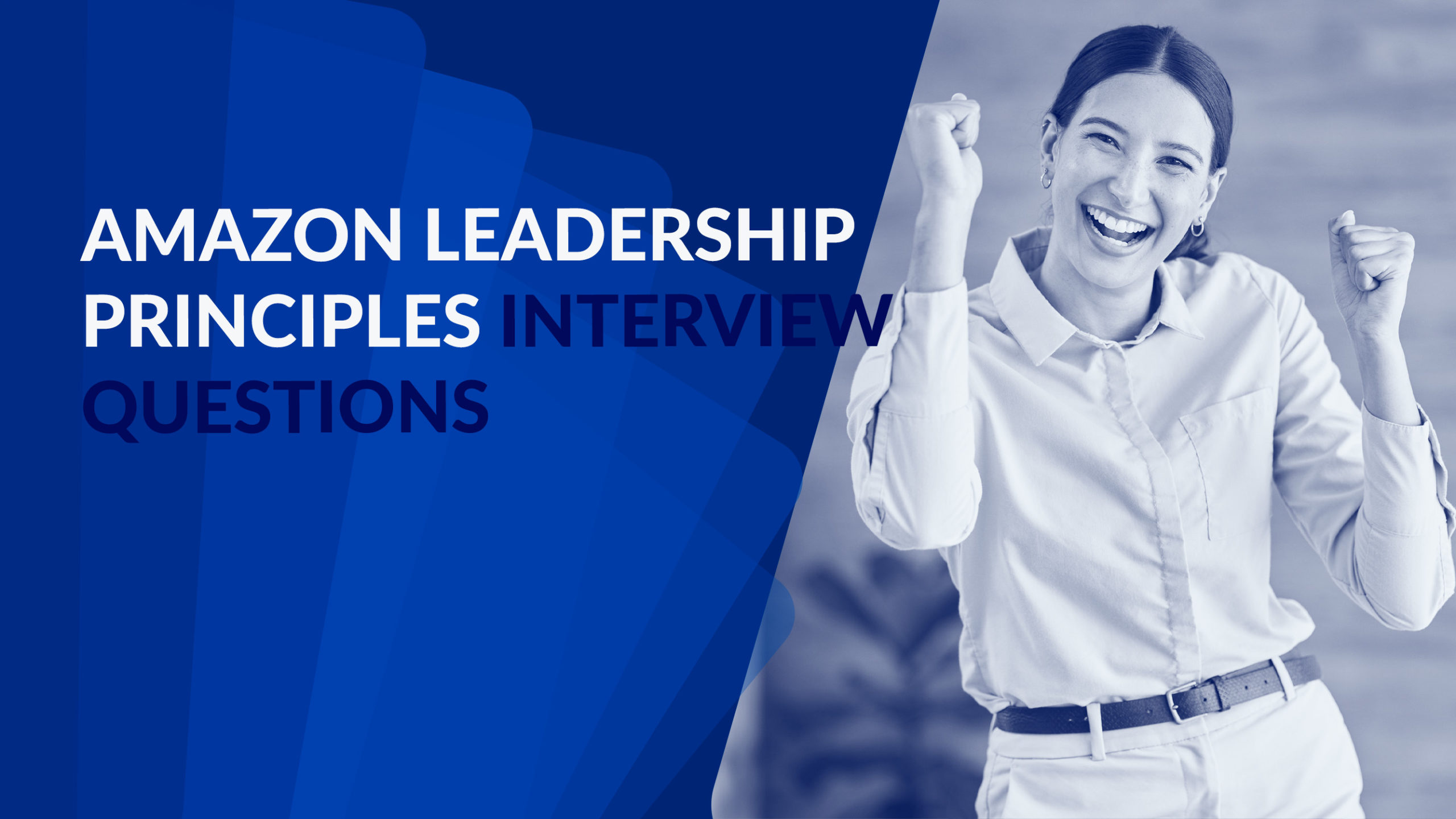 Amazon Leadership Principles Interview Questions