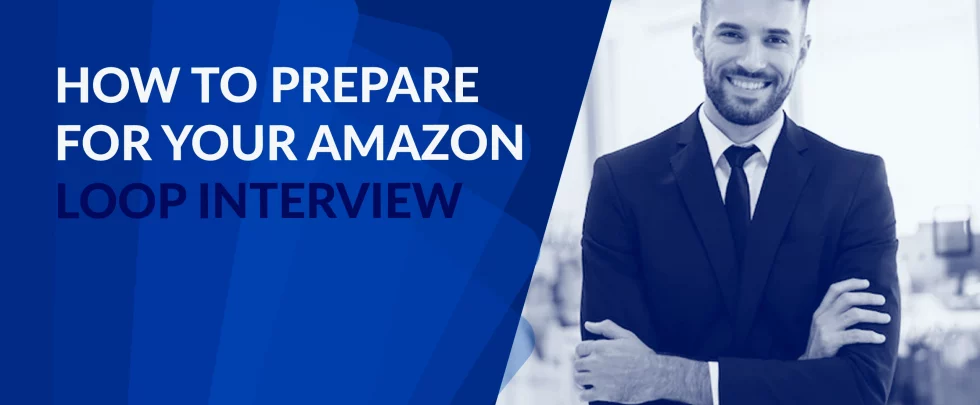 How to Prepare for Your Amazon Loop Interview