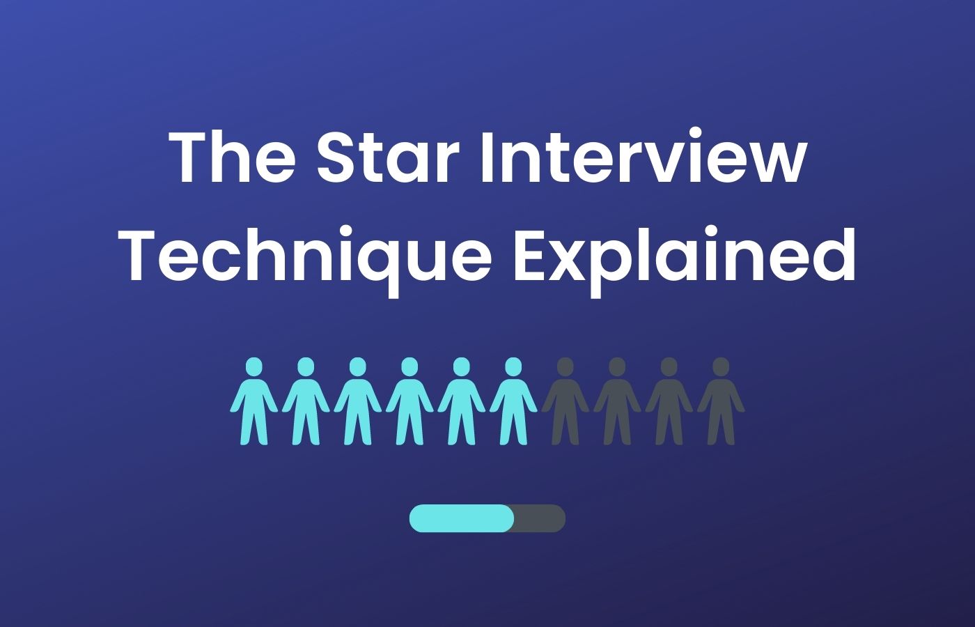 The Star Interview Technique Explained 