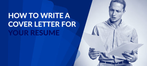 How to Write a Cover Letter for Your Resume