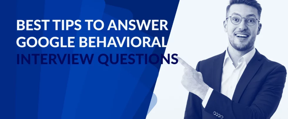 Google Behavioral Interviews