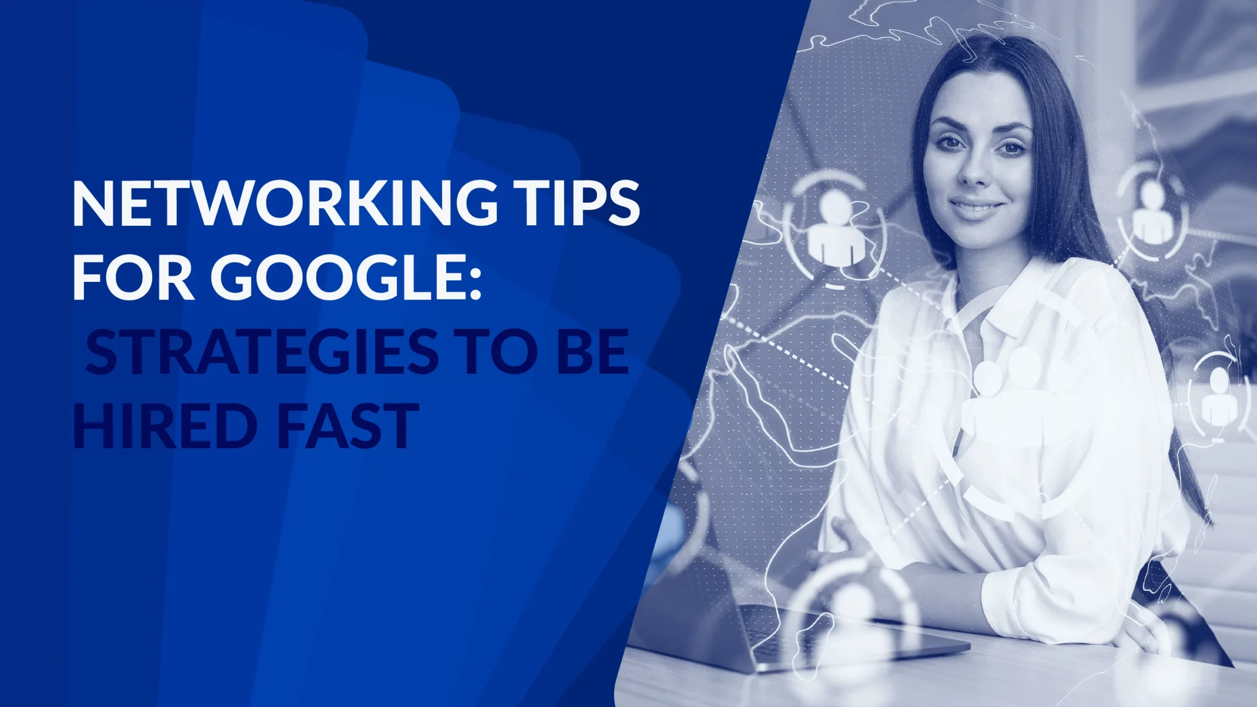 Networking Tips for Google