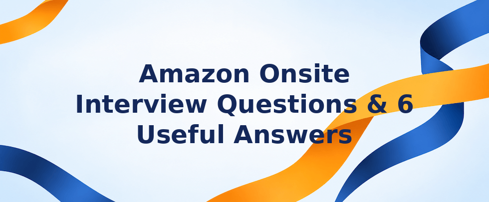 Amazon onsite interview questions and answers