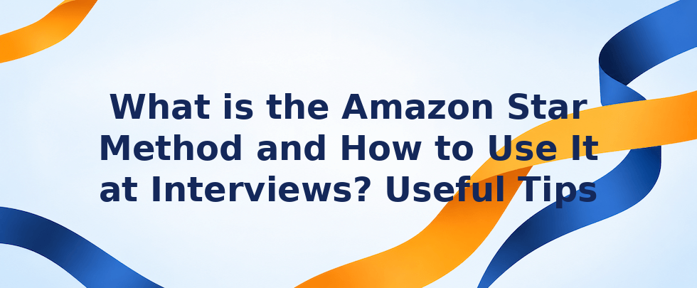 Amazon STAR method tips for interviews
