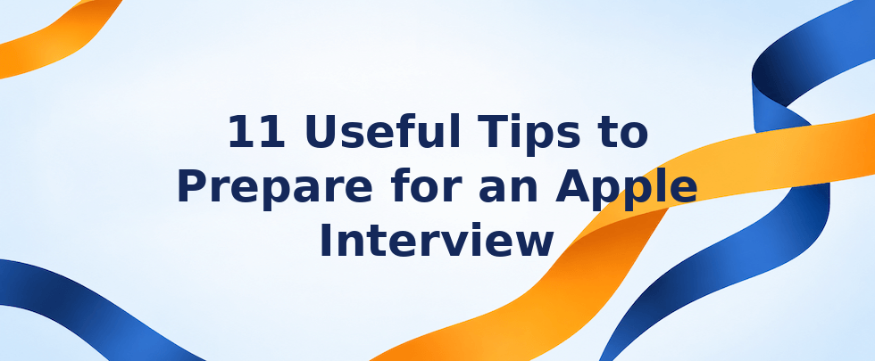 Useful tips to prepare for an Apple interview