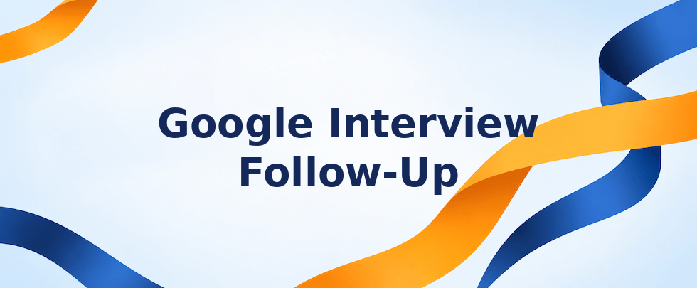 Google interview follow-up