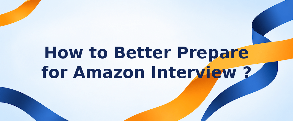 How to prepare for an Amazon interview