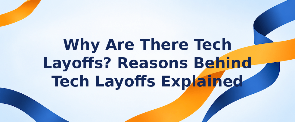 Why tech layoffs happen and what drives them